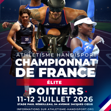 Championnat de France Élite d&rsquo;Athlétisme Handisport — Inscriptions jusqu&rsquo;au 30 juin